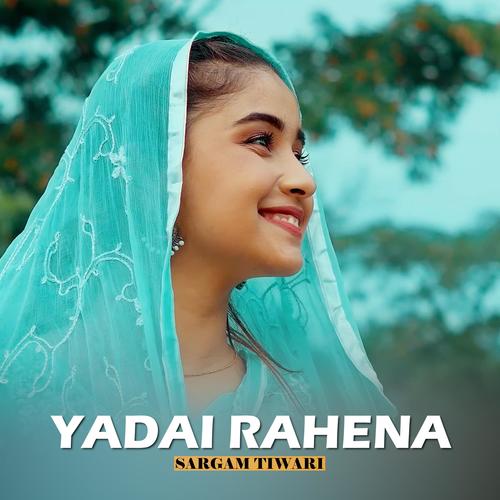 Yadai Rahena (Sargam Tiwari)