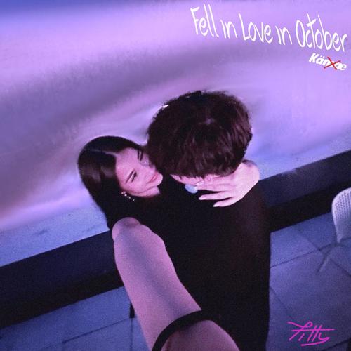 Fell in Love in October (Explicit)