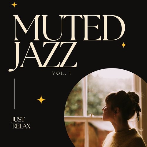 Muted Jazz: Just Relax, Vol. 01