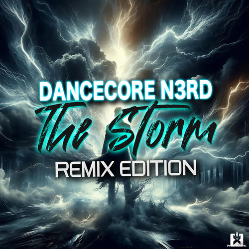 The Storm (Remix Edition)