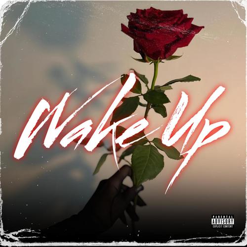 Wake Up (Explicit)