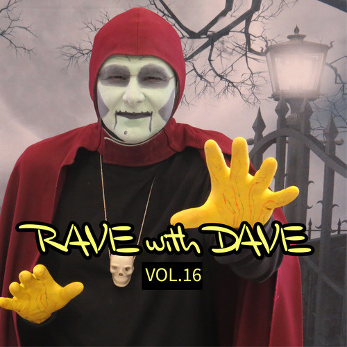 RAVE with DAVE, Vol. 16 (Explicit)