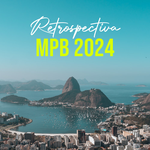 Retrospectiva MPB 2024