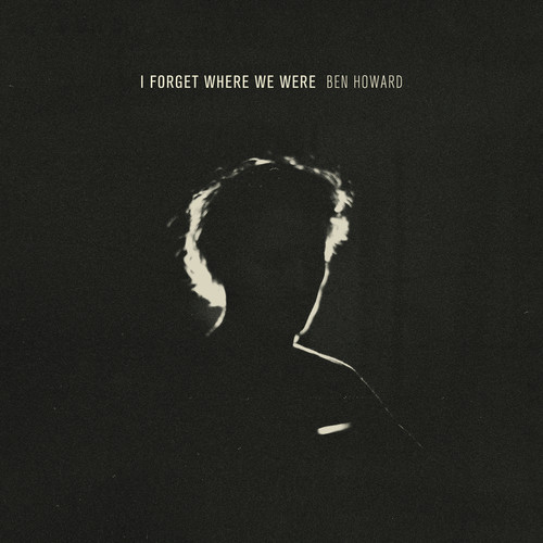 I Forget Where We Were (10th Anniversary Deluxe)