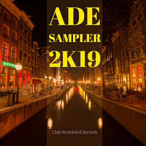 Club Restricted Records ADE Sampler 2k19