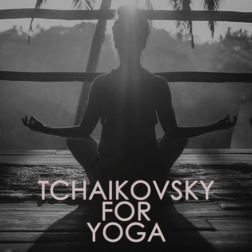 Tchaikovsky for Yoga