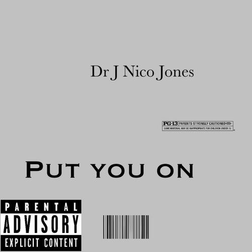 Put you on (Explicit)