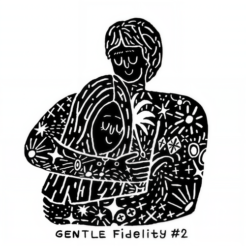 Gentle Fidelity #2