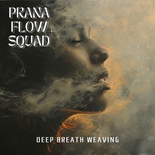 Deep Breath Weaving: Sacred Art of Pranayama