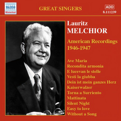 MELCHIOR, Lauritz: American Recordings (1946-47)