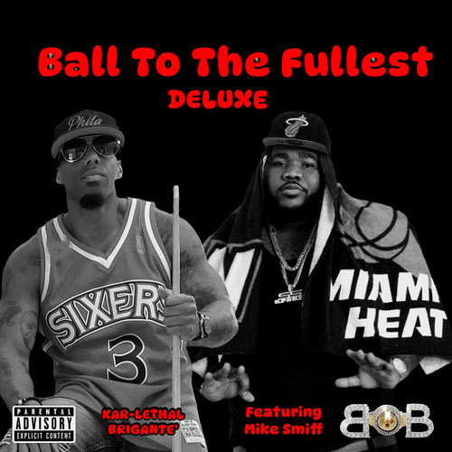 Ball to the Fullest (Deluxe) [Explicit]