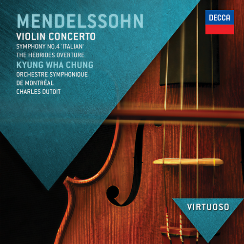 Mendelssohn: Violin Concerto; Symphony No.4 - 