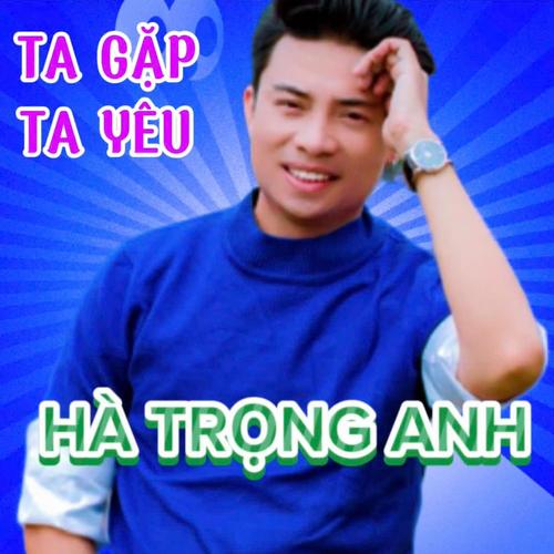 Ta Gặp Ta Yêu