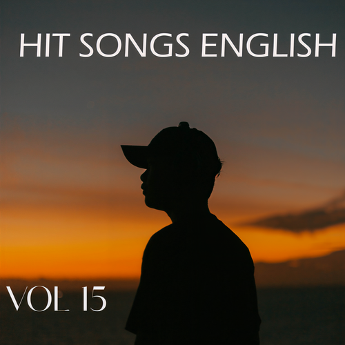 HIT SONGS ENGLISH VOL 15 (Explicit)