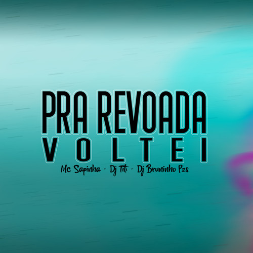 Pra Revoada Voltei (Explicit)