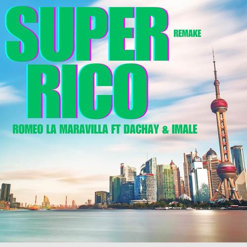 Super Rico (Remake)