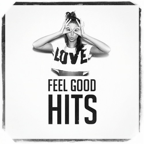 Feel Good Hits