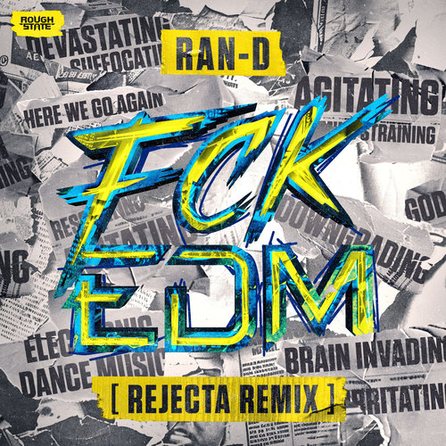 FCK EDM (Rejecta Remix) [Explicit]