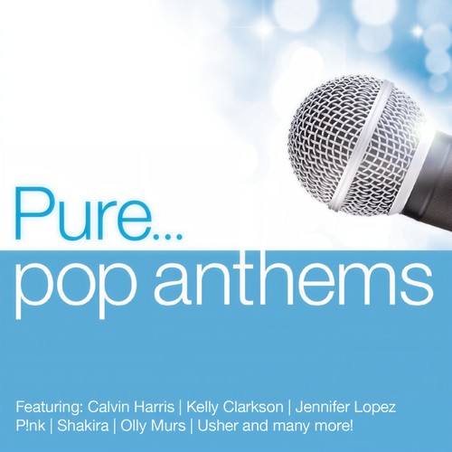 Pure... Pop Anthems (Explicit)