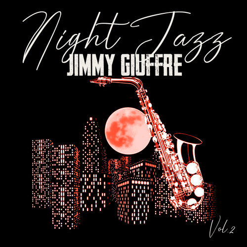 Night Jazz, Jimmy Giuffre, Vol. 2