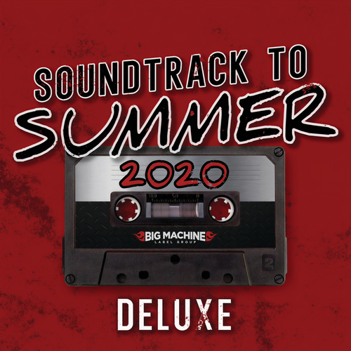 Soundtrack To Summer 2020 (Deluxe Edition) [Explicit]