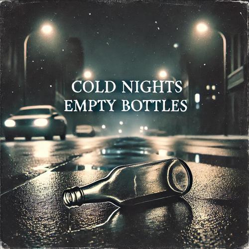 Cold Nights, Empty Bottles (feat. mX) [Explicit]