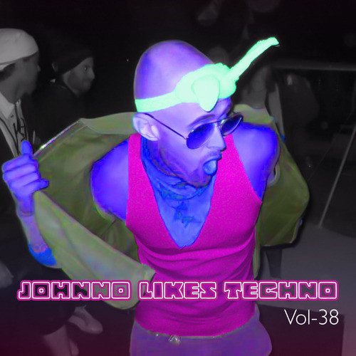 Johnno likes Techno, Vol. 38