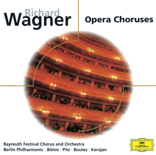 Wagner: Opera Choruses