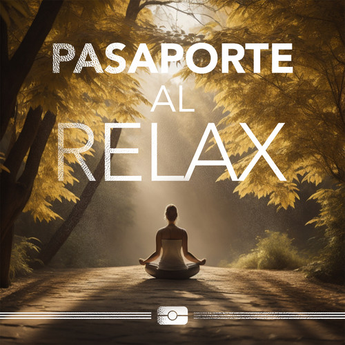Pasaporte al Relax (Explicit)