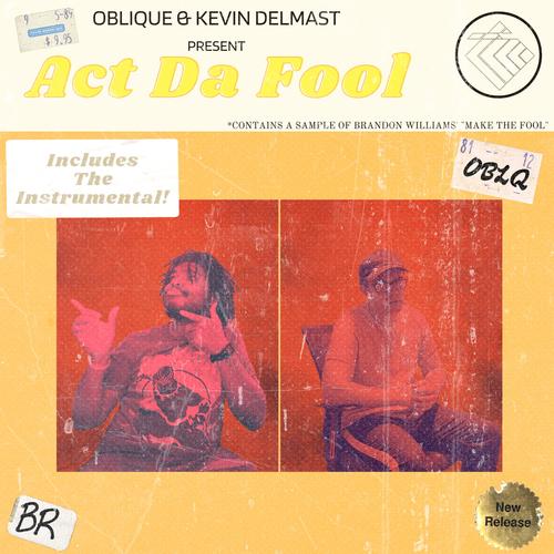 Act Da Fool (Explicit)