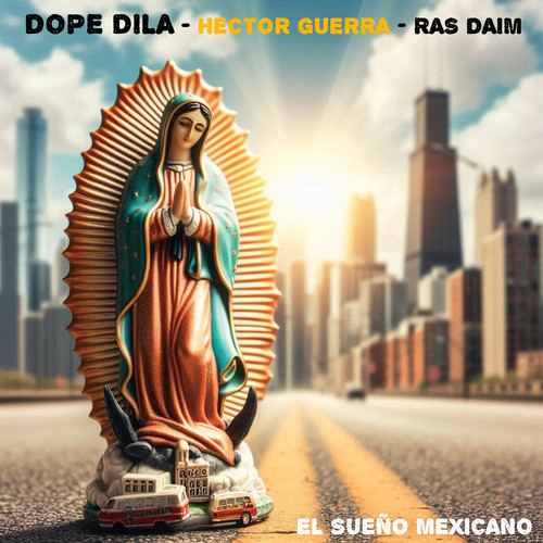El Sueño Mexicano (Explicit)