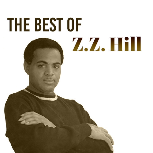 The Best of Z.Z. Hill