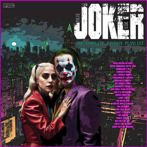 Joker: Folie A Deux- The Complete Fantasy Playlist