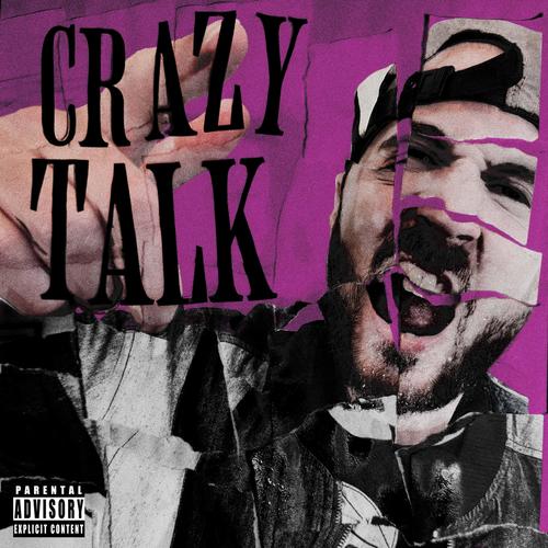 Crazy Talk (Explicit)