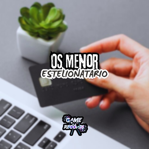 Os Menor Estelionatario (Explicit)