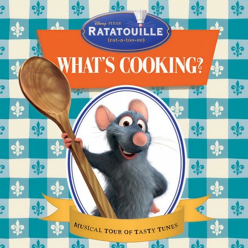 Ratatouille:  What's Cooking?