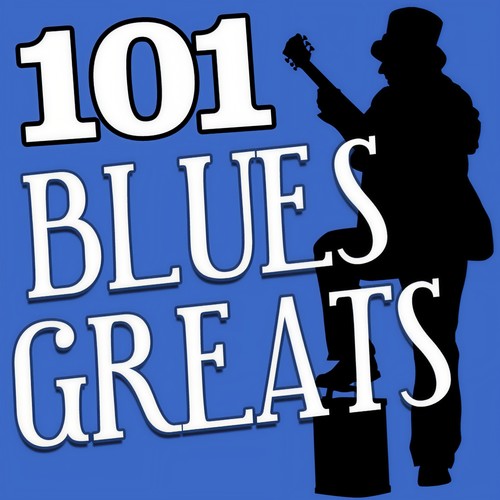 101Hits -  Blues Greats