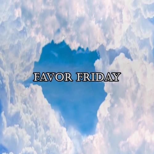 Favor Friday