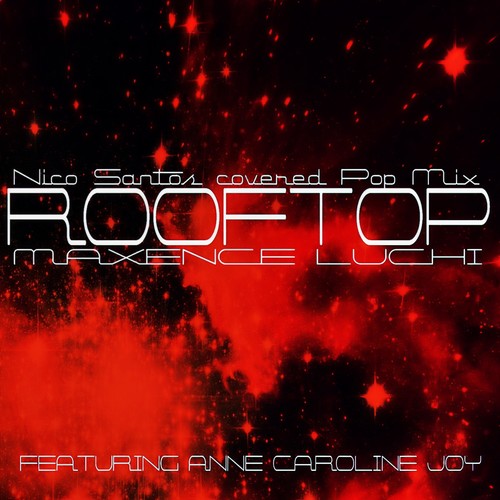 Rooftop (Nico Santos Covered Pop Mix)