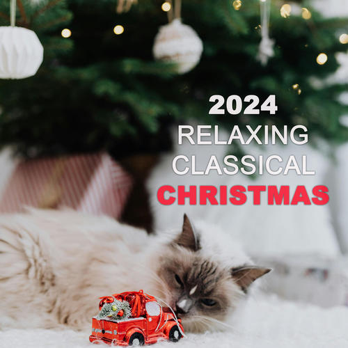 2024 Relaxing Classical Christmas