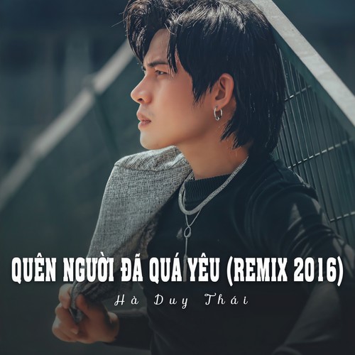 Quên Người Đã Quá Yêu (Ytmix)