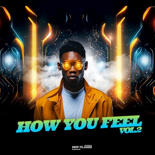 How You Feel Vol.2
