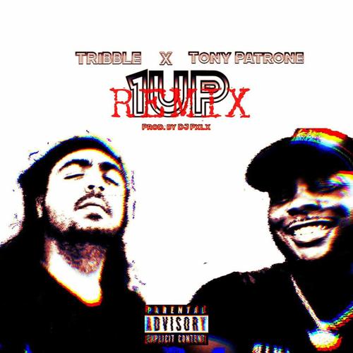 1Up (feat. Tony Patrone) [Remix] [Explicit]