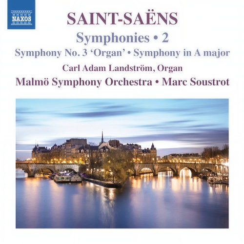 SAINT-SAËNS, C.: Symphonies, Vol. 2 - Symphony No. 3 / Symphony in A Major / Le rouet d'Omphale (C.A. Landström, Malmö Symphony, Soustrot)