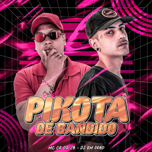 Pikota de Bandido (Explicit)