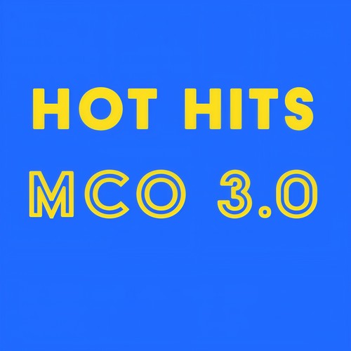 Hot Hits MCO 3.0 (Explicit)