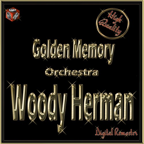 Golden Memory: Woody Herman Orchestra