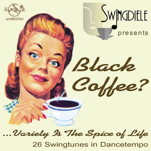 Black Coffee? (Swingdiele Berlin)