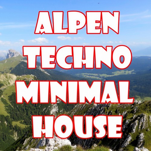 ALPEN TECHNO MINIMAL HOUSE