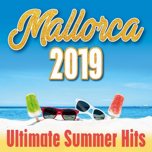 Mallorca 2019: Ultimate Summer Hits